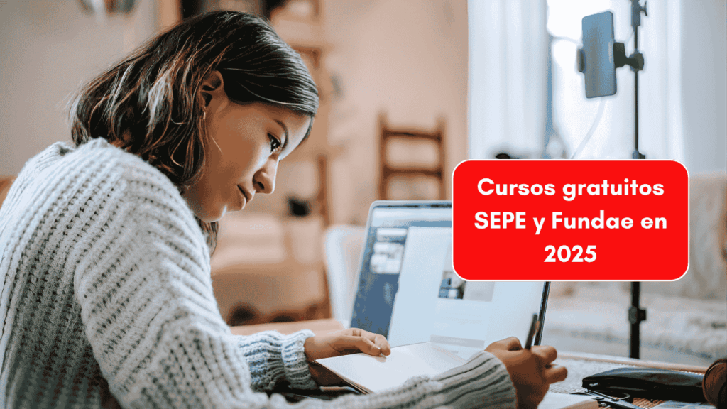 Cursos gratuitos SEPE y Fundae en 2025: formación con certificado oficial cómo inscribirse